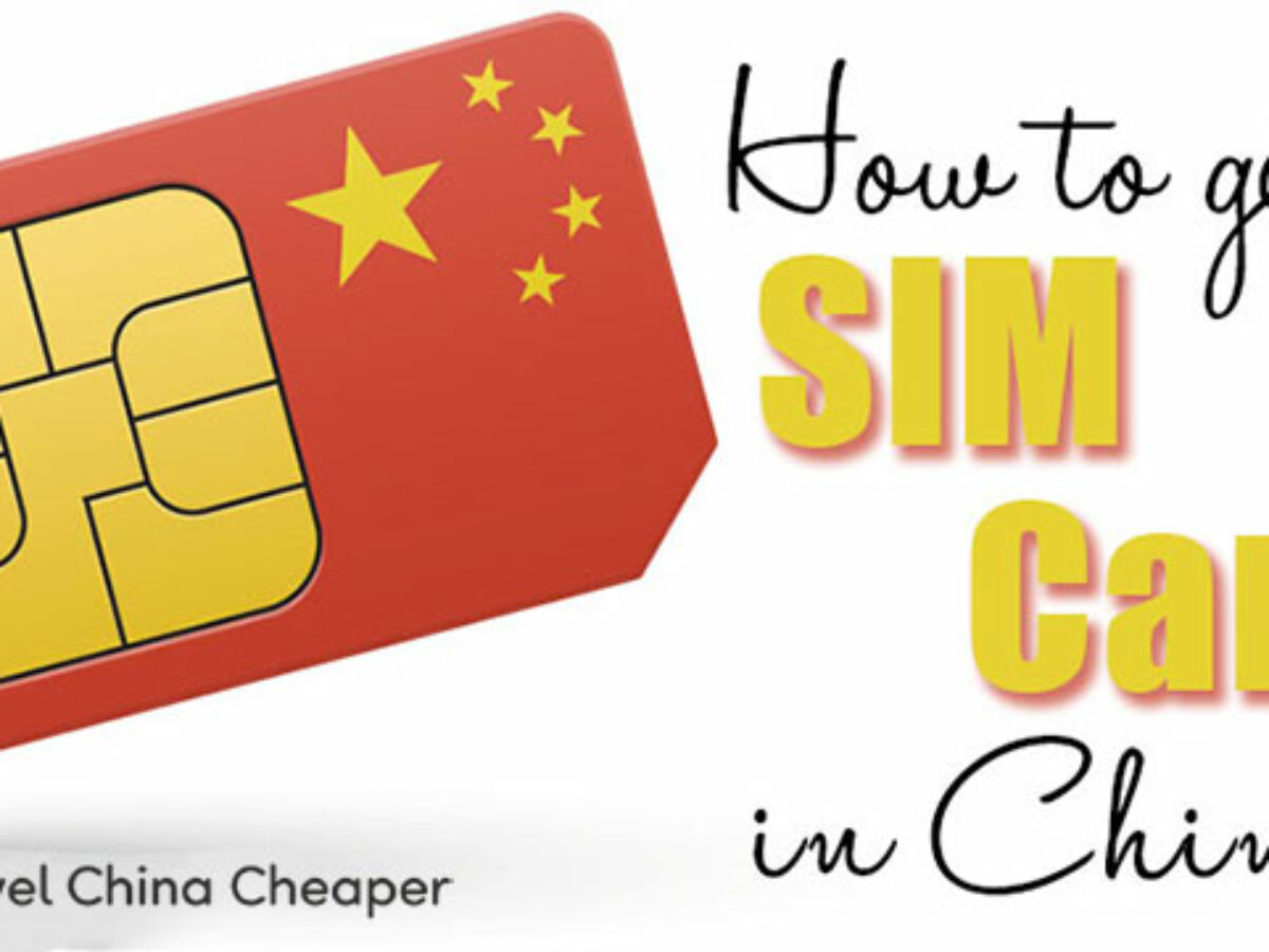 How To Get A Sim Card For China 21 The Best China Sim Card