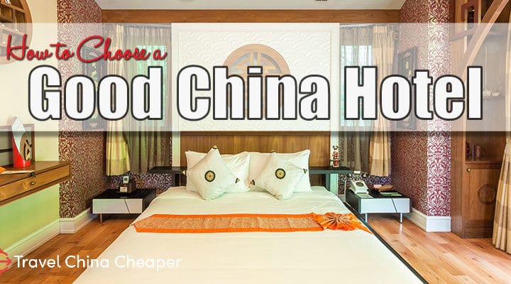 How To Choose A Good Hotel In China In When Looking Online